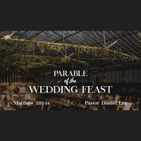 The Parable of the Wedding Feast | Matthew 22:1-14