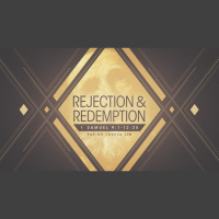 Rejection and Redemption