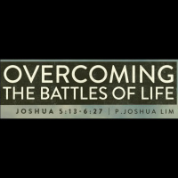 Overcoming the Battles of Life | Joshua 5:13-6:27