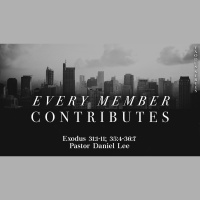 Every Member Contributes | Exodus 31/1-11 35/4-36/7