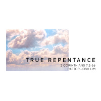 True Repentance | 2 Corinthians 7:2-16