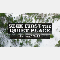 Seek First the Quiet Place | Matthew 3:16-4:1