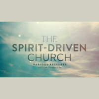 The Spirit Driven Church | Various Passages