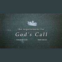 The Requirement for God’s Call 