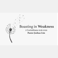 Boasting in Weakness | 2 Corinthians 11:16-12:10