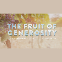 The Fruit of Generosity | 2 Corinthians 9:6-15