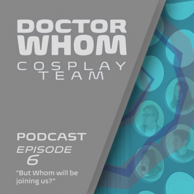 Doctor Whom - Cosplay Team Podcasts