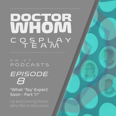 Doctor Whom - Cosplay Team Podcasts