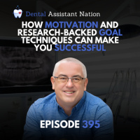 Episode 395: How Motivation and Research-Backed Goal Techniques Can Make You Successful