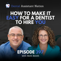 Episode 397: How to Make it Easy for a Dentist to Hire You