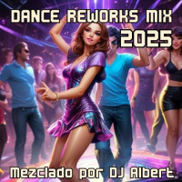DANCE REWORKS MIX 2025 Mezclado por DJ Albert