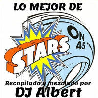 LO MEJOR DE STARS ON 45 Recopilado y mezclado por DJ Albert