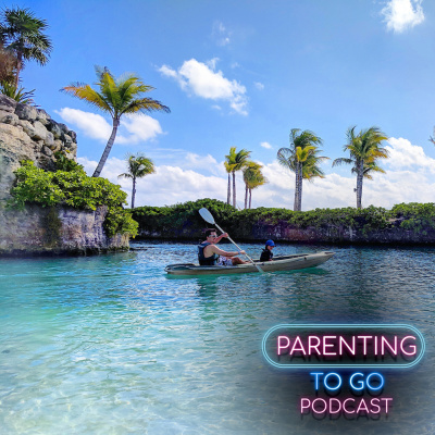 Parenting To Go Podcast