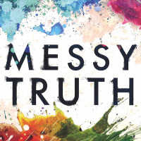 Messy Truth