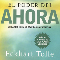 Eckhart Tolle - El Poder del Ahora