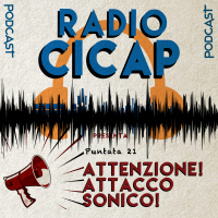 Radio CICAP presenta: Attenzione! Attacco sonico!