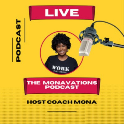 Monavations With Coach Mona
