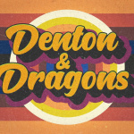 Denton And Dragons