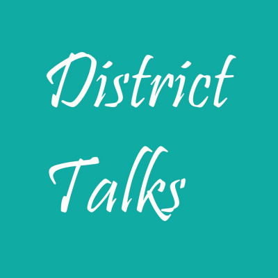 District Talk