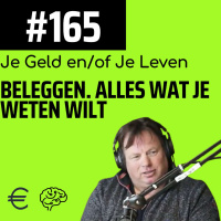 #165 - Beleggen: Alles wat je weten wil