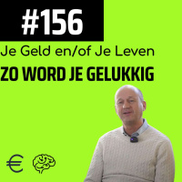 #156 - Zo word je gelukkig - De Geluksprofessor Patrick van Hees