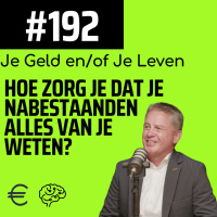 #192 - Life after me. Hoe zorg je dat je nabestaanden weten wat je had en wilde?