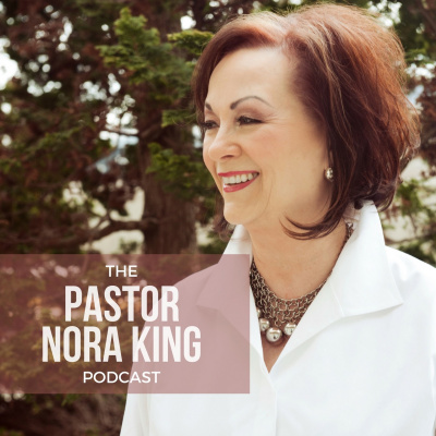 Pastor Nora King Podcast