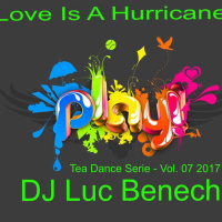 Tea Dance Serie - Vol. 07 Love is a Hurricane
