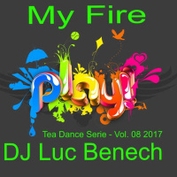 Tea Dance Serie - Vol. 08 My Fire