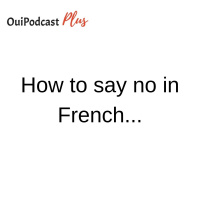How to say no in French...