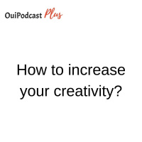 How to increase creativity?
