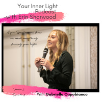 Season 2 Episode 8: GROWING into your INTUITIVE GIFTS With Gabriella Capobianco 
