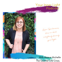 Season 2 Episode 24: Quarter life Crisis. With Maeve Michelle. 