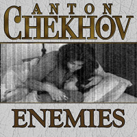 Enemies Audiobook by Anton Chekhov