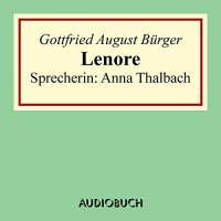 Lenore Hörbuch von Gottfried August Bürger