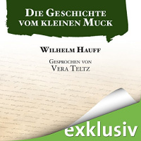 Die Geschichte vom kleinen Muck Hörbuch von Wilhelm Hauff