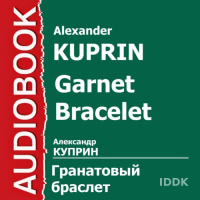 Garnet Bracelet [Russian Edition] Audiobook by Alexander Kuprin