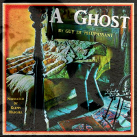 A Ghost Audiobook by Guy de Maupassant