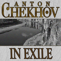 In Exile Audiobook by Anton Chekhov
