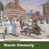 Mands Himmerig [Mans Heaven] Audiobook by Henrik Pontoppidan