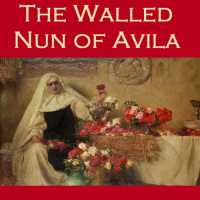 The Walled Nun of Avila Audiobook by Mrs S.G.C. Middlemore