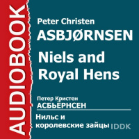 Niels and Royal Hens [Russian Edition] Audiobook by Peter Christen Asbjrnsen