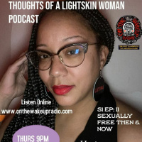 Thoughts Of A Light Skin Woman: Sexually Free (Then And Now)