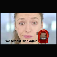 playing with fire We almost died Again