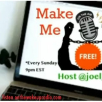 Make Me Free: Open Topic Discussion