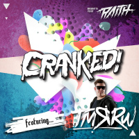 CRANKED! EPISODE 63 (FEAT. TMRRW)