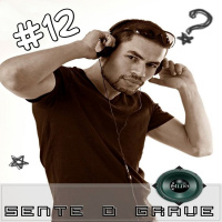 SENTE O GRAVE #12