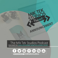 April Announcement - Mik Tek Studios Podcast