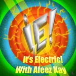 Its Electric! The Electric Car Show With Afeez Kay
