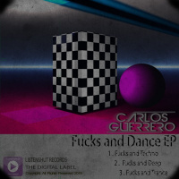 Fucks and Deep - (Fucks and Dance EP ) Carlos Guerrero (Original Mix)